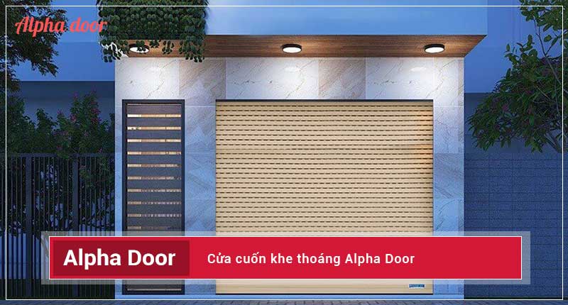 cửa cuốn khe thoáng Alpha Door